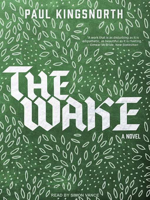 Title details for The Wake by Paul Kingsnorth - Wait list